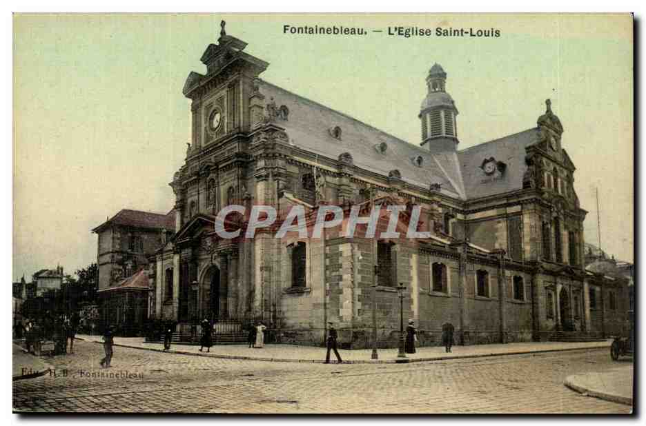 Fontainebleau — L'Église Saint-Louis — Éditeur H. B. Fontainebleau