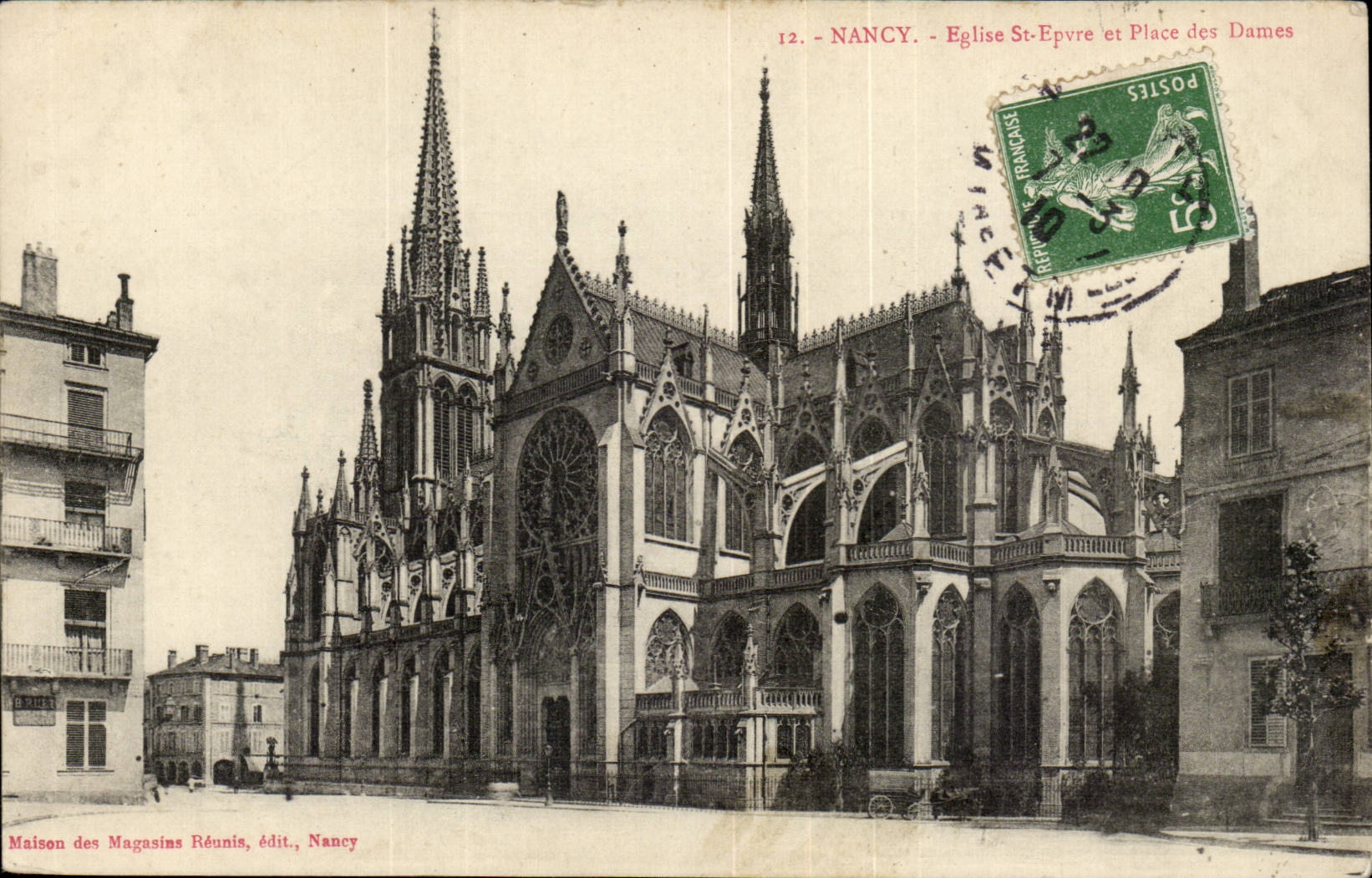 NANCY - Église Saint-Épvre et Place des Dames — Maison des Magasins Réunis, édit., Nancy