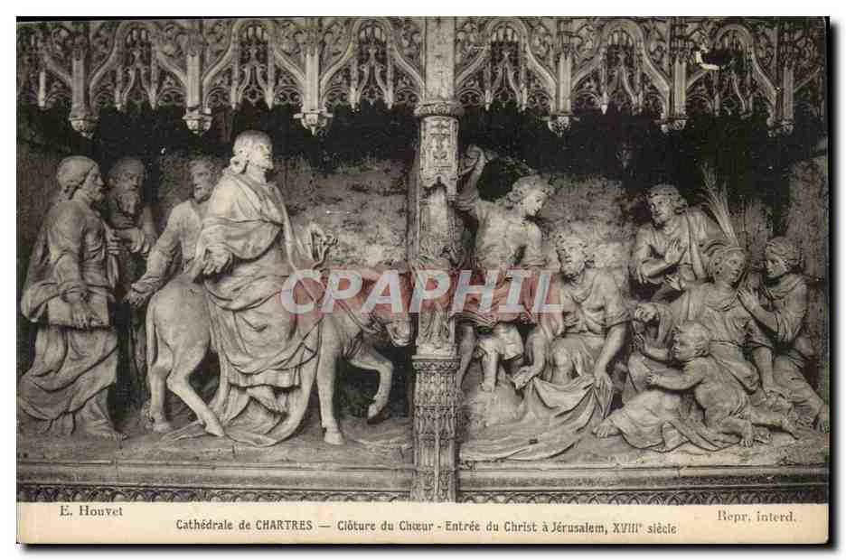 Cathédrale de Chartres — Clôture du Chœur — Entrée du Christ à Jérusalem, XVIIIe siècle — E. Houvet