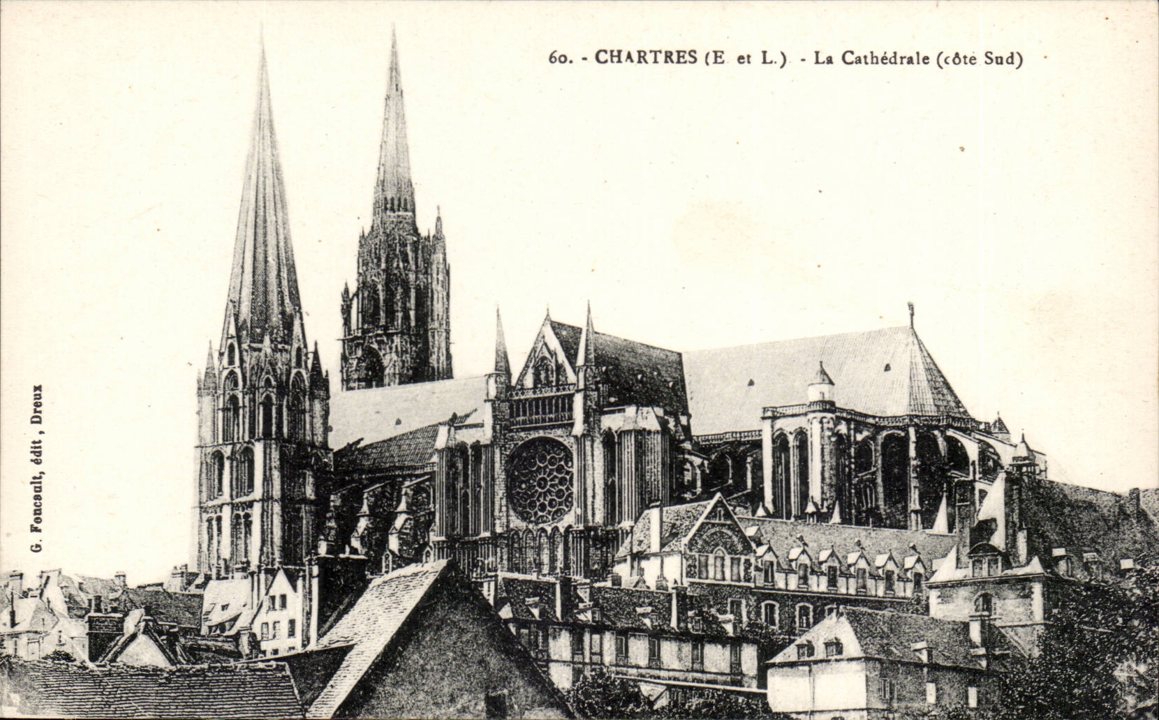 Chartres (E et L.) - La Cathédrale (côté Sud) — G. Fonceau, édit. Dreux, n° 60