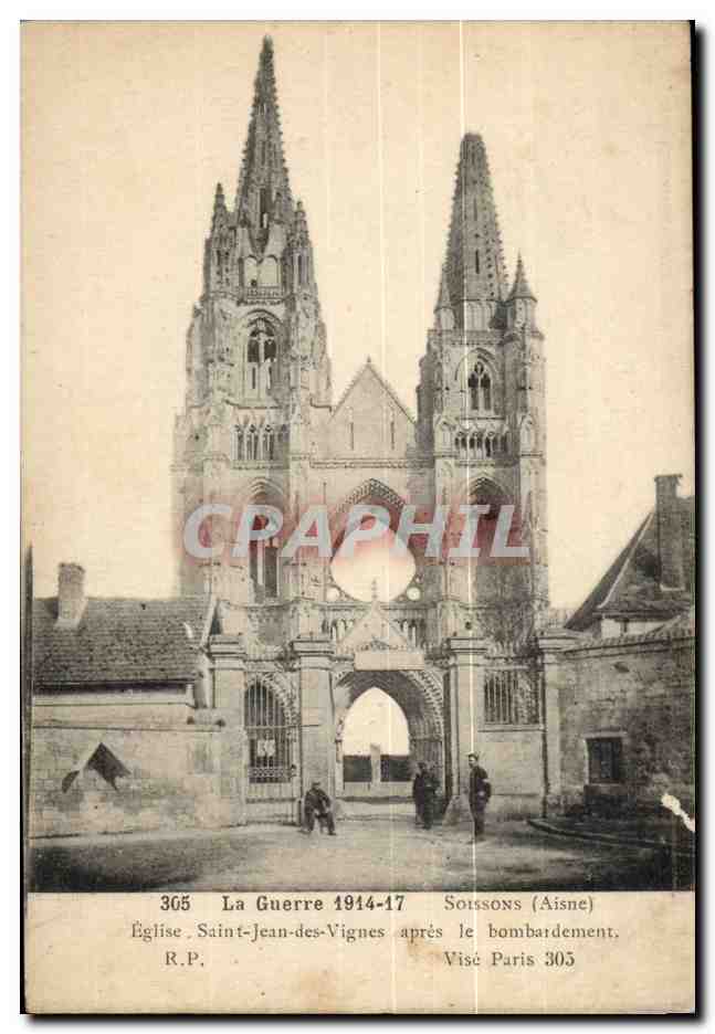 La guerre 1914 1917 CPA Soissons Eglise Saint Jean de sVignes apres le bombardement