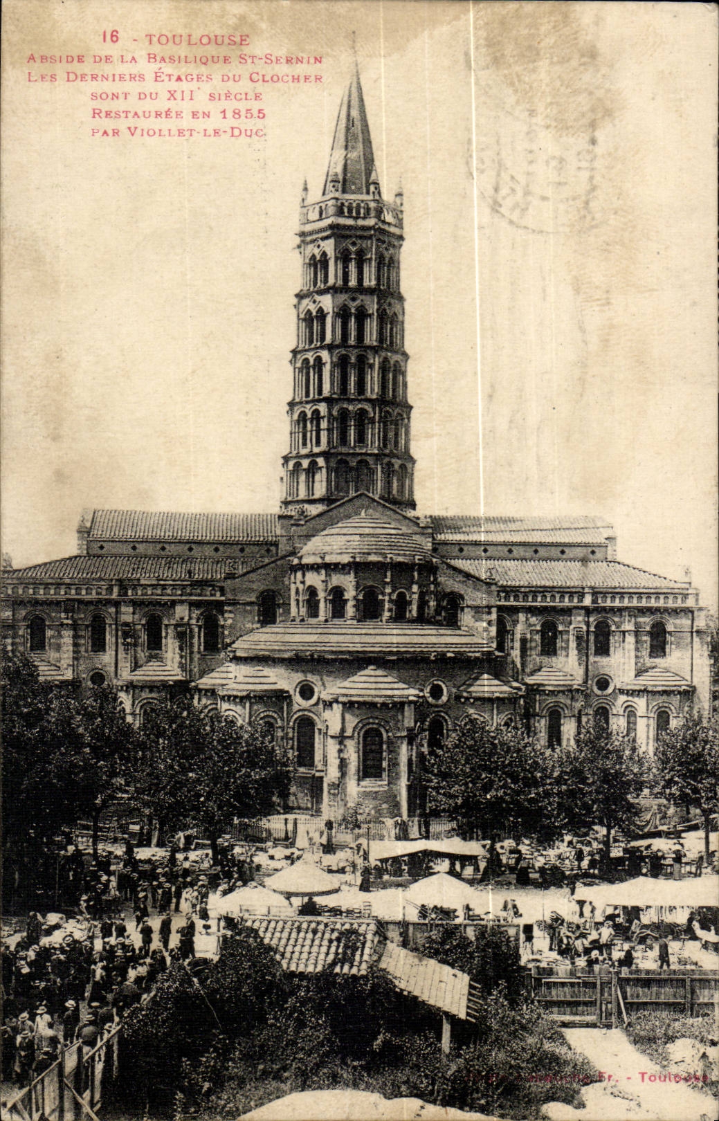 Toulouse CPA Abside de la basilique St SEnrin Les derniers etages du clocher restauree par Viollet le Duc