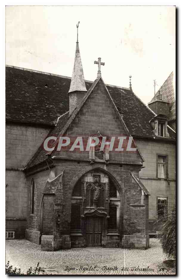 Dijon CPA Hopital Chapelle dite Jerusalem