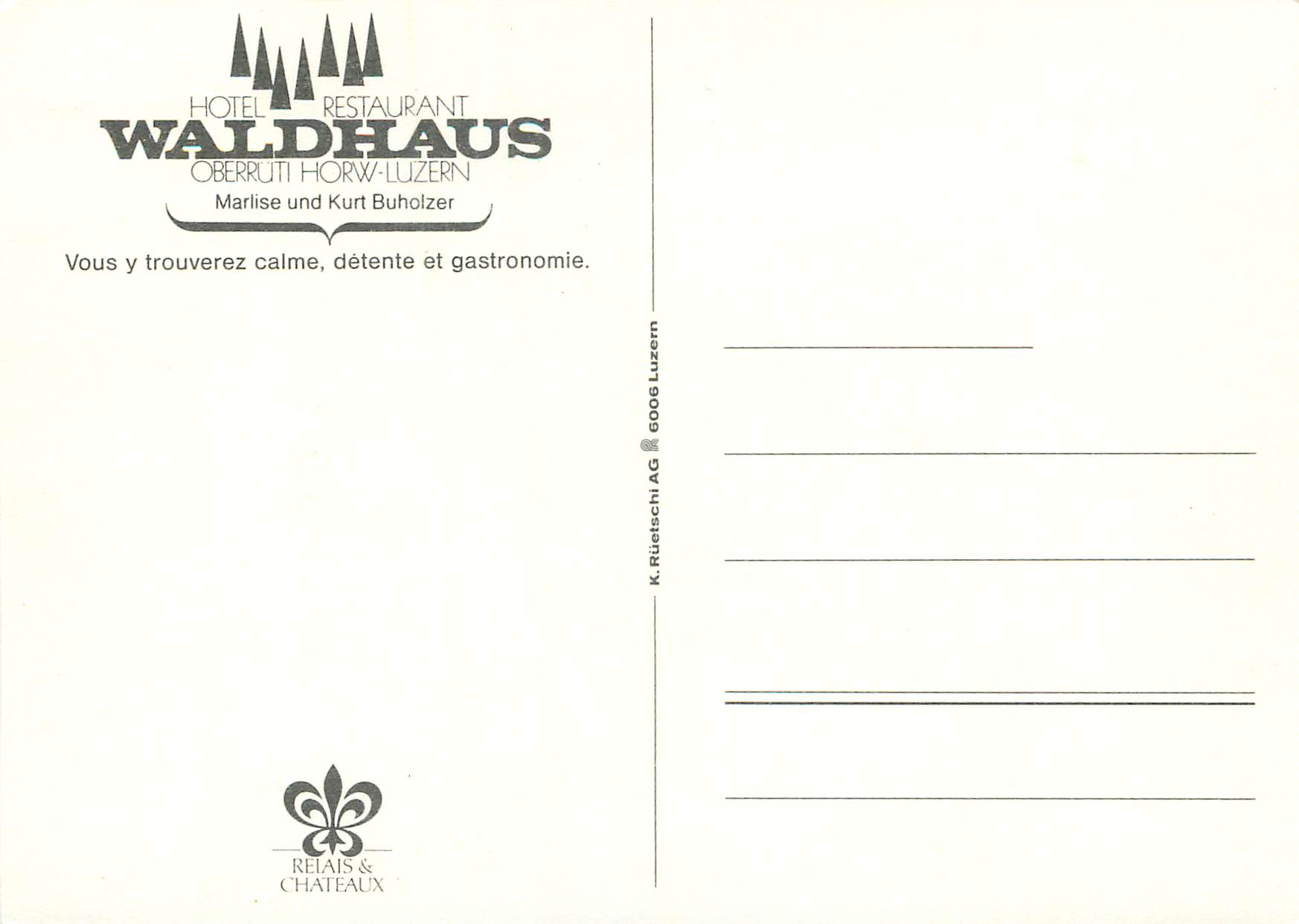Hôtel-Restaurant Waldhaus Oberrüti-Horw-Luzern — Marilise und Kurt Buholzer — K. Rüetschi AG — Rückseite