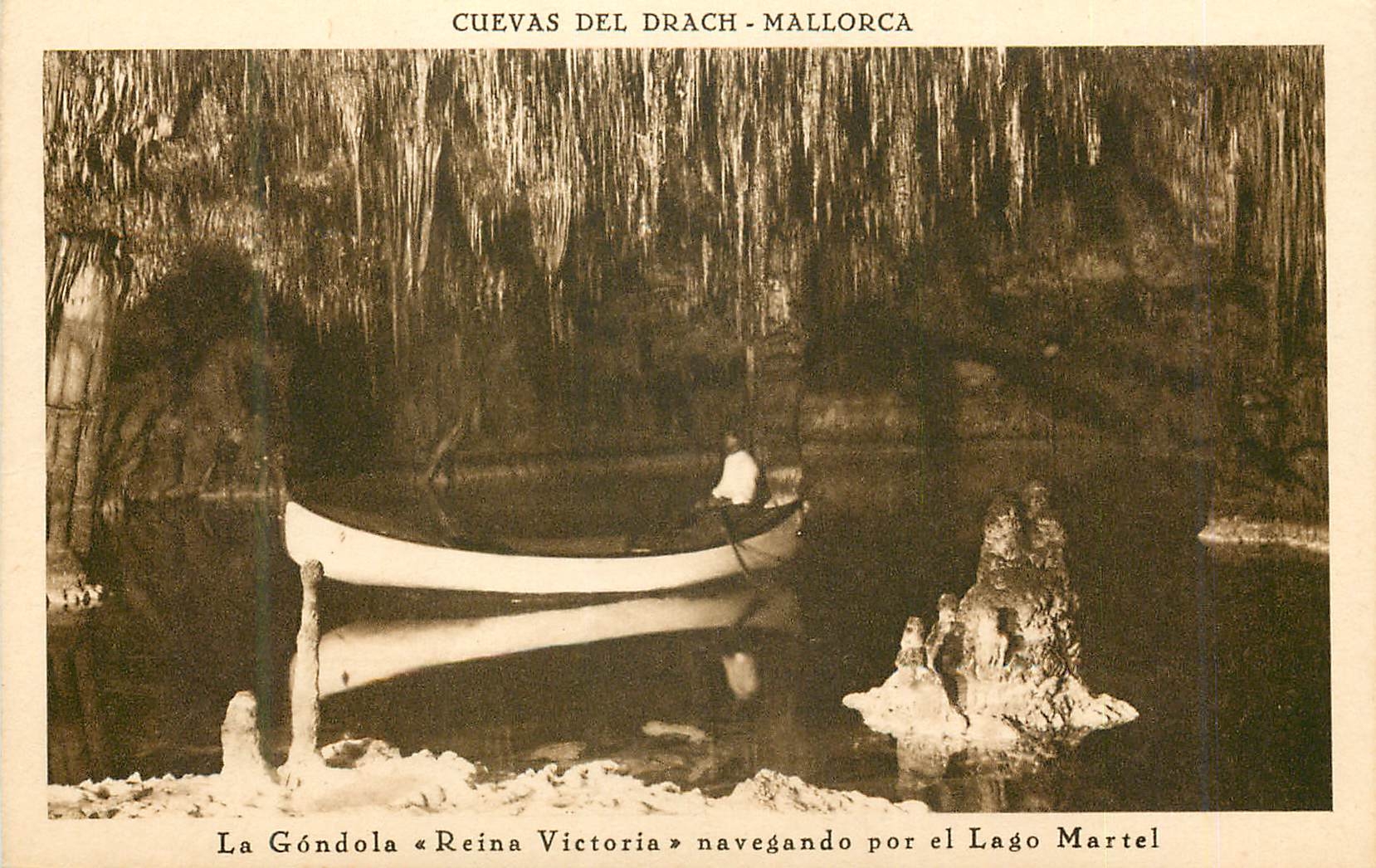 CPA Cuevas del Drach Mallorca La gondola Reina Victoria navegando por el Lago Martel 
