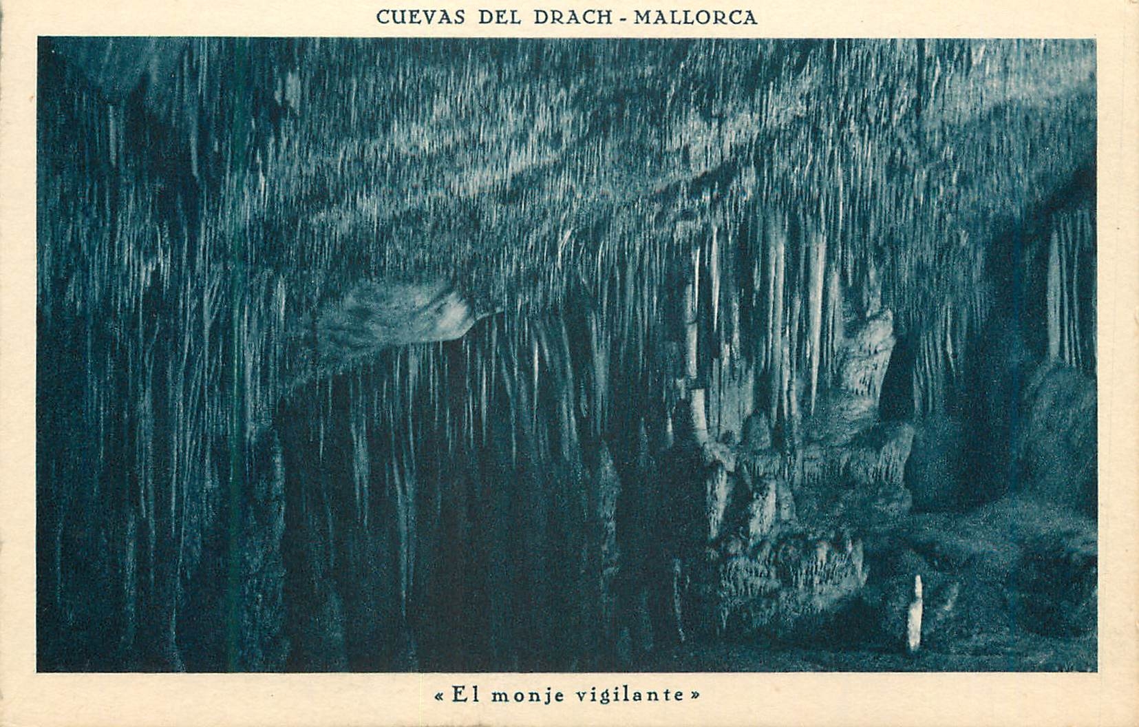 CPA Cuevas del Drach Mallorca El monje vigilante 