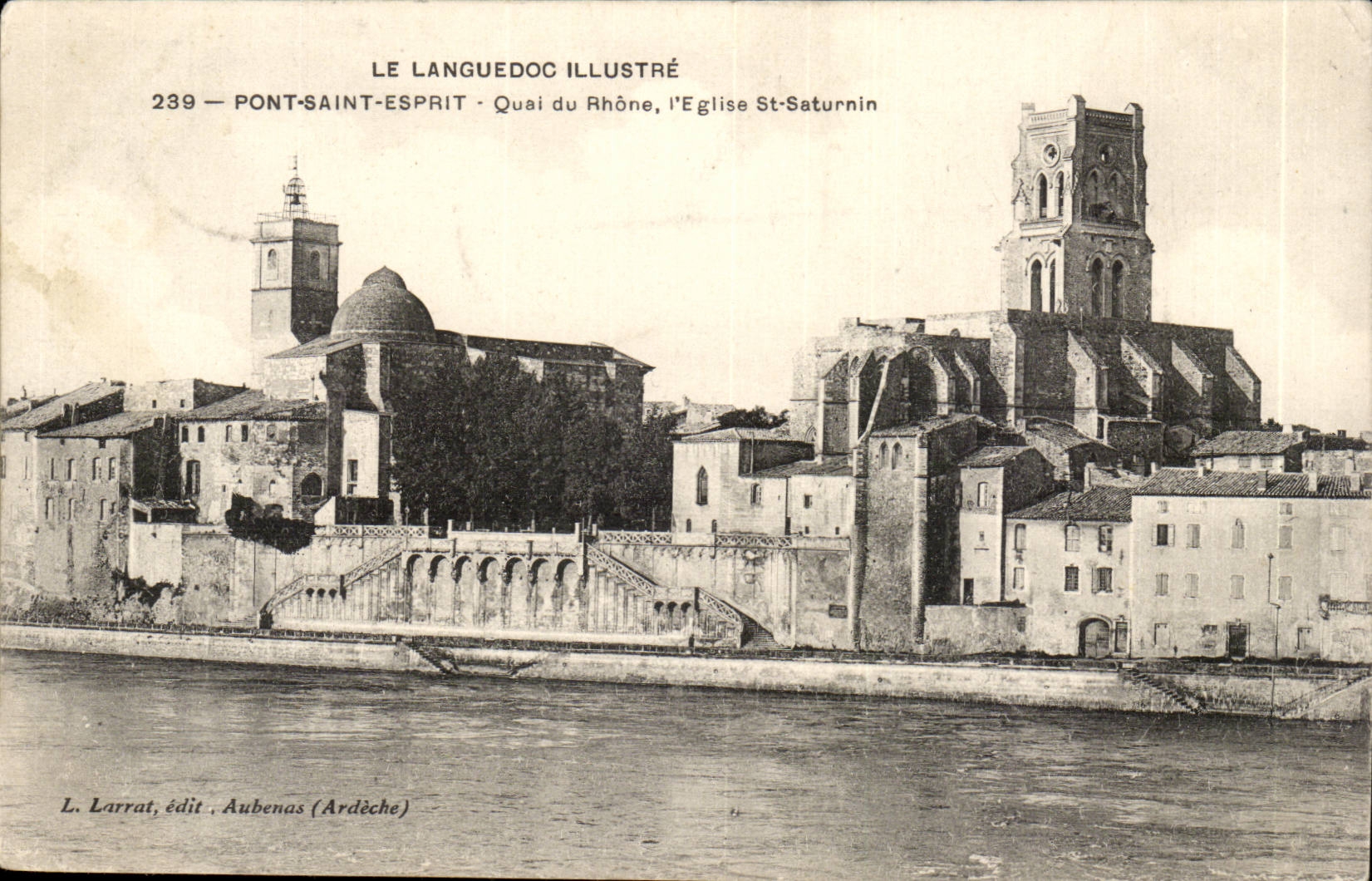 Languedoc CPA Pont Saint Esprit Quai du Rhone l'eglise St Saturnin