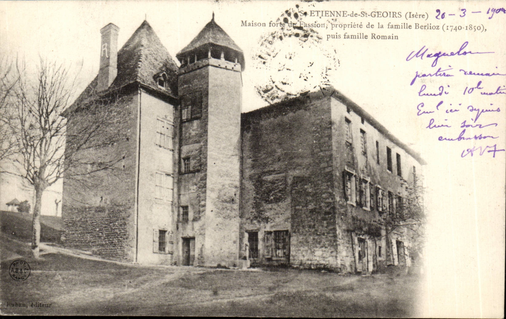 Étienne-de-St-Geoirs (Isère) — Maison forte de Passion, propriété de la famille Berlioz (1740-1850), puis famille Romain — éditeur Jouban