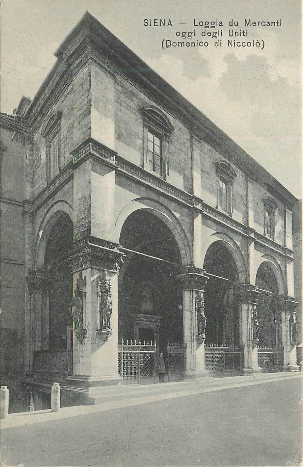 CPA Siena Loggia du Marcanti oggi degli Uniti (Domenico di Niccolo)