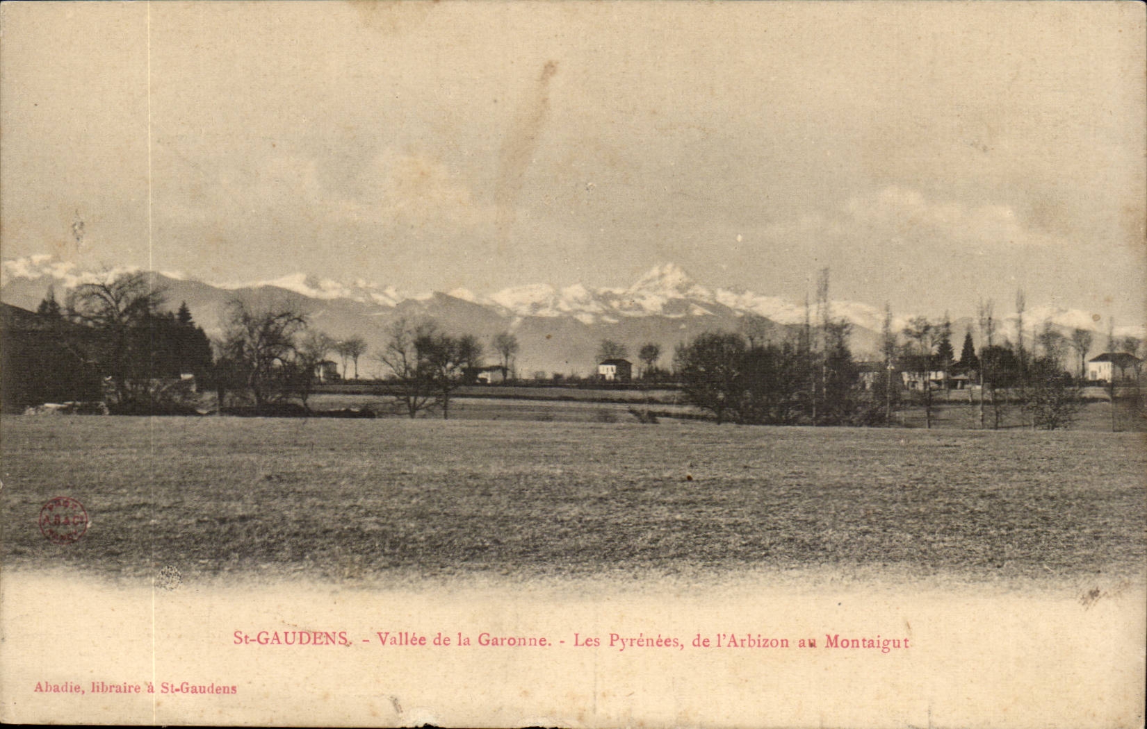St-GAUDENS - Vallée de la Garonne - Les Pyrénées, de l'Arbizon au Montaigut — Abadie, libraire à St-Gaudens