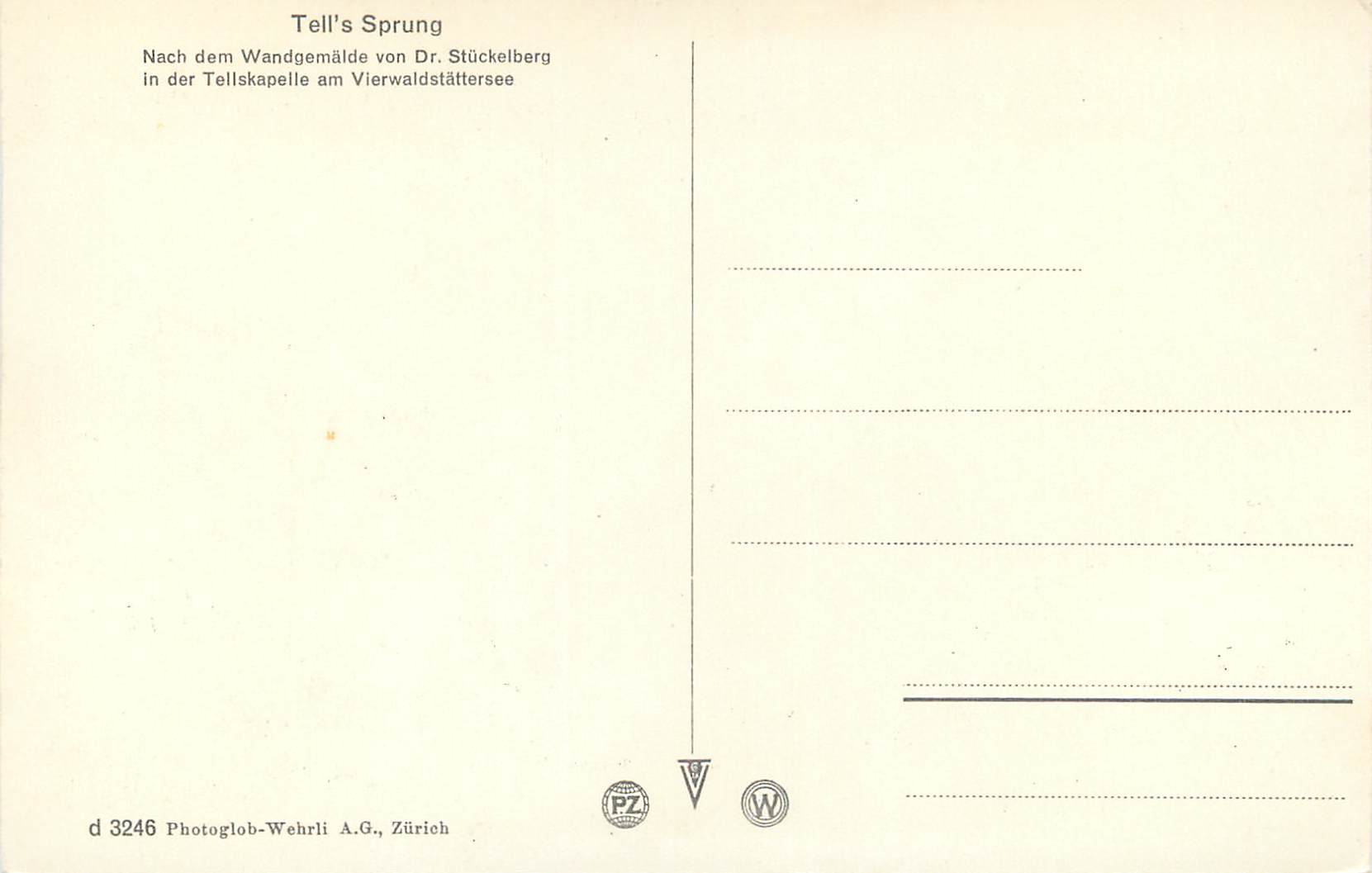 CPA Tells Sprung Nach dem Wandgemalde von Dr Stuckelberg in der Tellskapelle am Vierwaldstattersee Photoglob Wehrli A G  — Rückseite