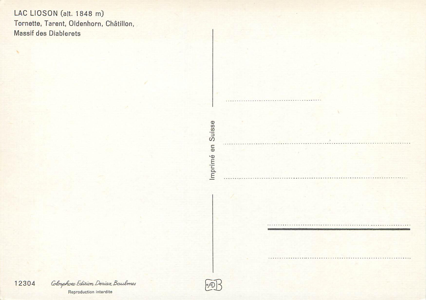CPM Lac Lioson Tornette Tarent Oldenhorn Chatillon Massif des Diablerets Colorphoto Editions Deriaz Baulmes — Back