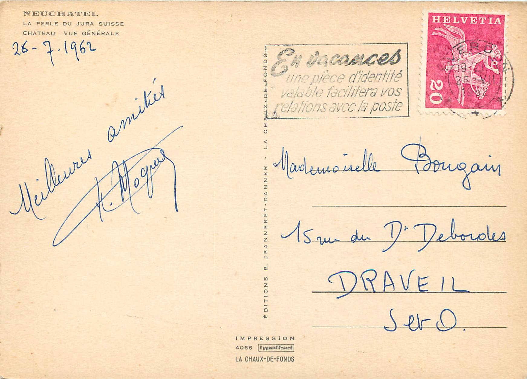 CPM Neuchatel La Perle du Jura Suisse Chateau Vue Generale En Vacances une piece d identite valable facilifera vos relat — Rückseite