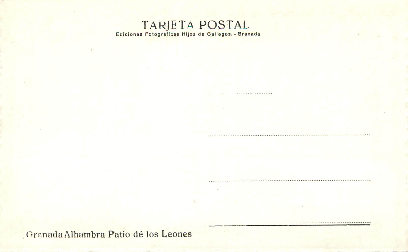 CPM Granada Alhambra Patio de los Leones Tarjeta Postal Ediciones Fotograficas Hijos de Gallegos Granada — Rückseite