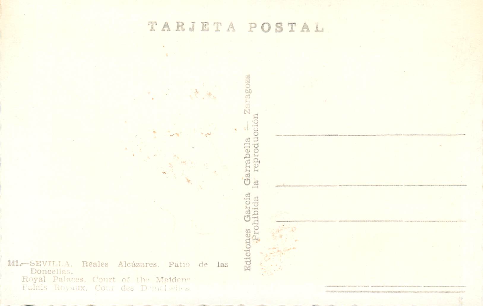 CPM Sevilla Reales Alcazares Patio de las Doncaha Ediciones Garcia Garabella Zaragoza Prohibida la reproduccion Tarjeta  — Rückseite
