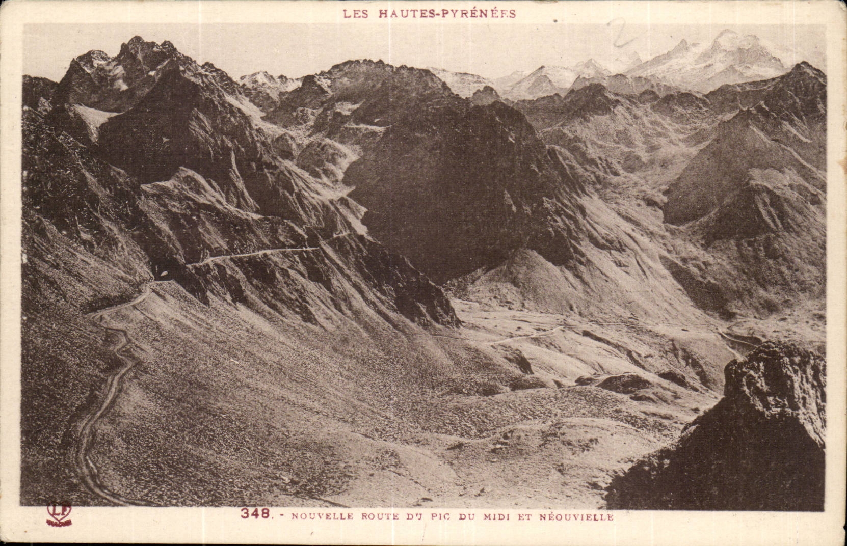 Les Hautes-Pyrénées — Nouvelle route du Pic du Midi et Néouvielle — n° 348 — éditeur Labouche-Toulouse
