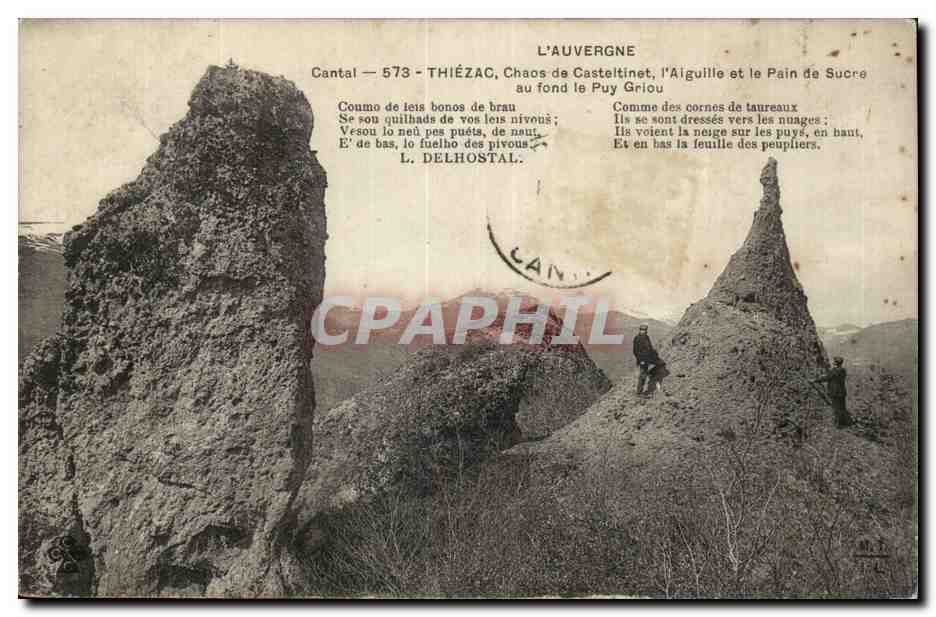 Cantal Thiezac CPA chaos de Casteltinet l'aiguille et le pain de sucre au fond le puy Griou