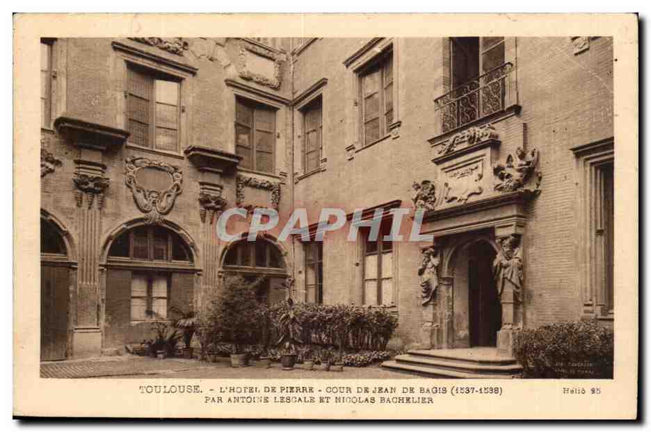 Toulouse CPA L'hotel de pierre Cour de Jean de Bagis par Antoine Lesgale et Nicolas Bachelier