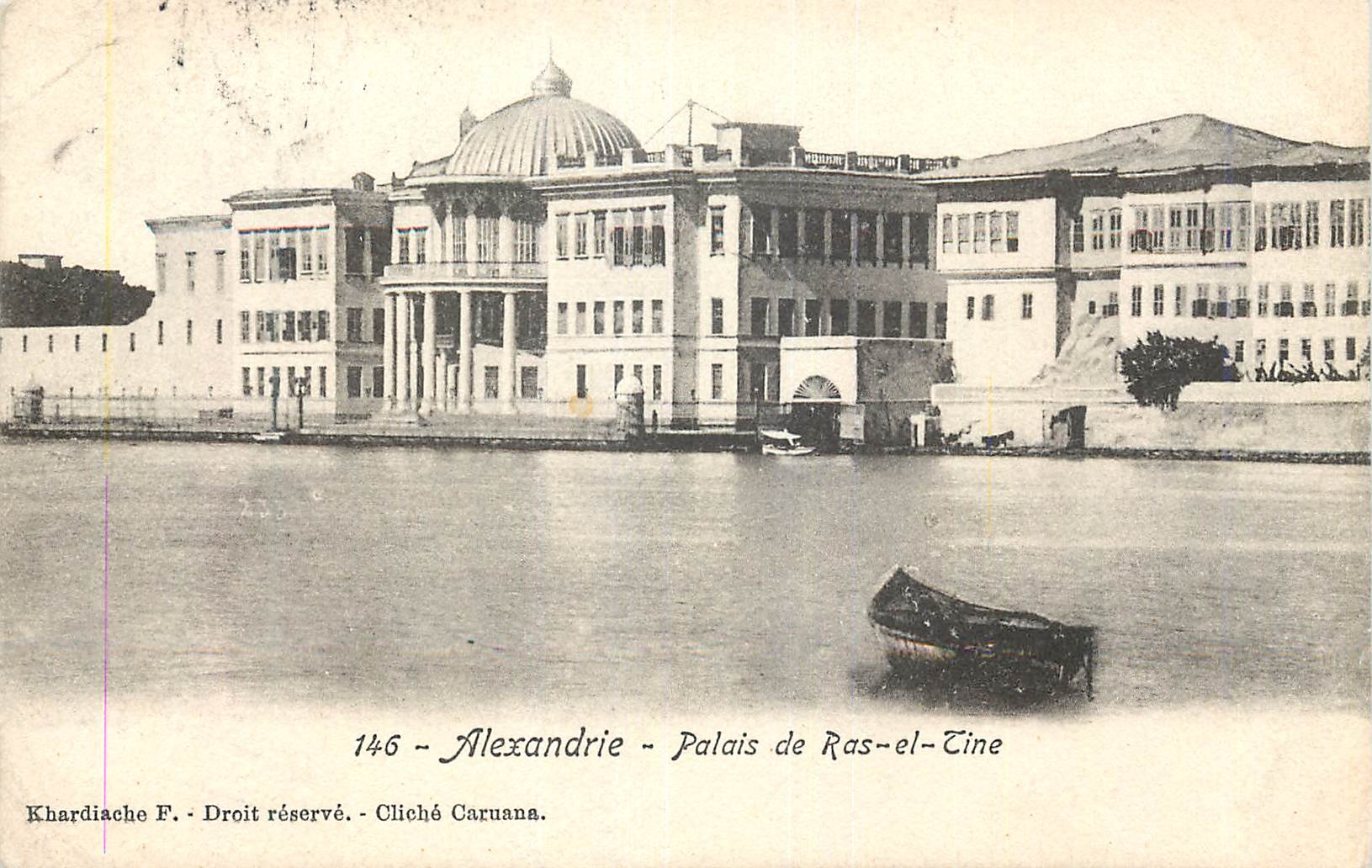 CPA Alexandrie Palais de Ras el Tine Khardische F Droit reserve Cliche Caruana