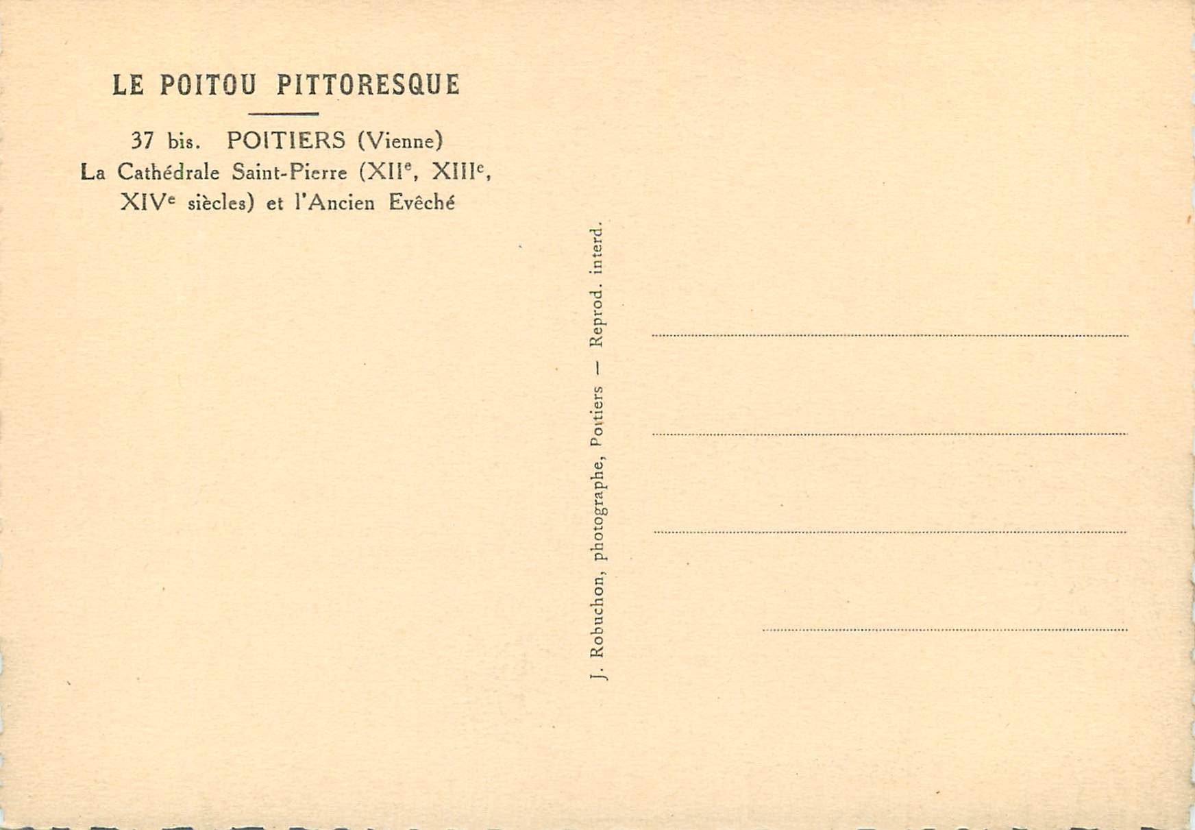 CPM Le Poitou Pittoresque Poitiers Vienne La Cathedrale Saint Pierre xii xiii xiv et l Ancien Eveche — Rückseite
