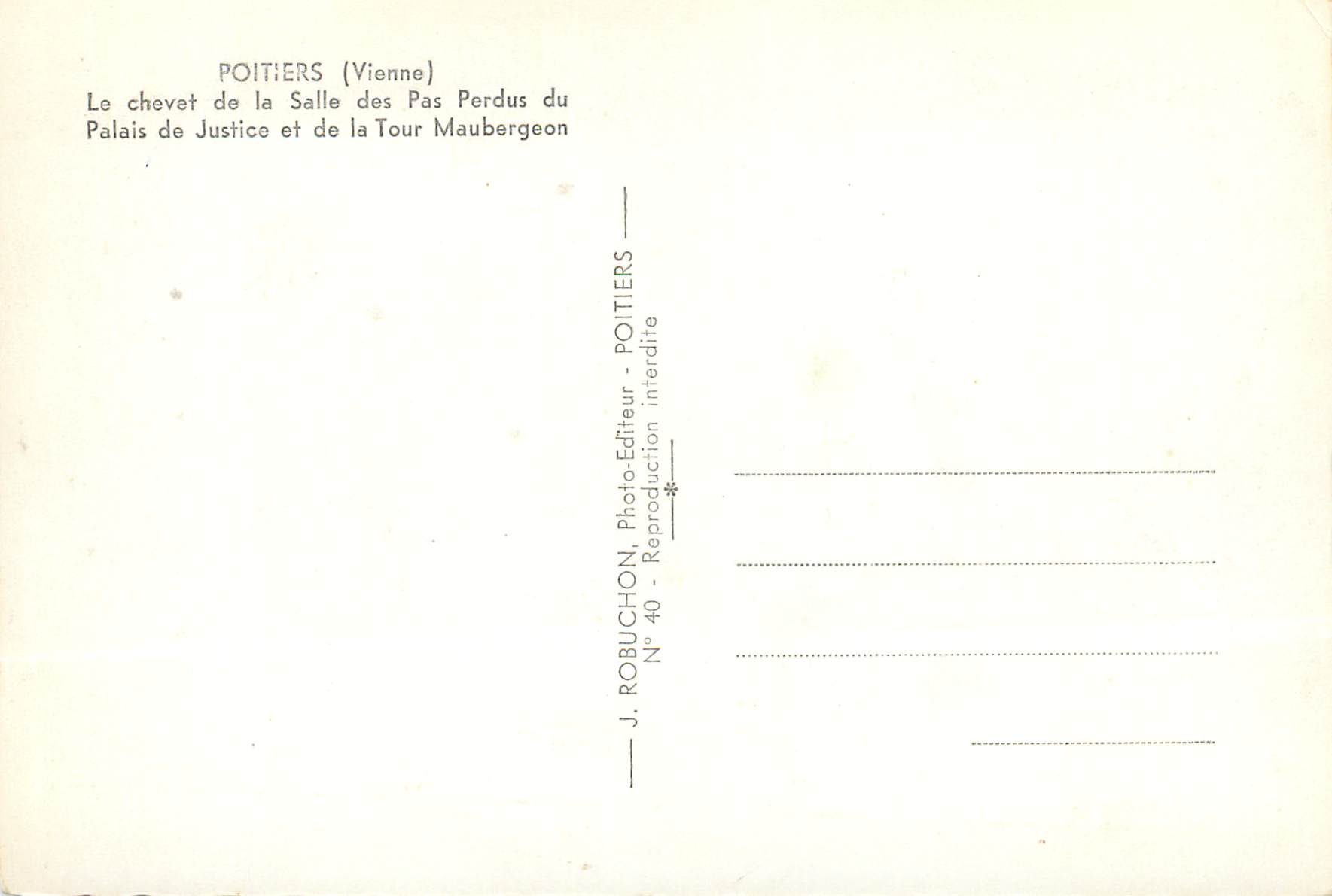 Poitiers (Vienne) — Le chevet de la Salle des Pas Perdus et de la Tour Maubergeon — J. Robuchon, N° 40 — Verso