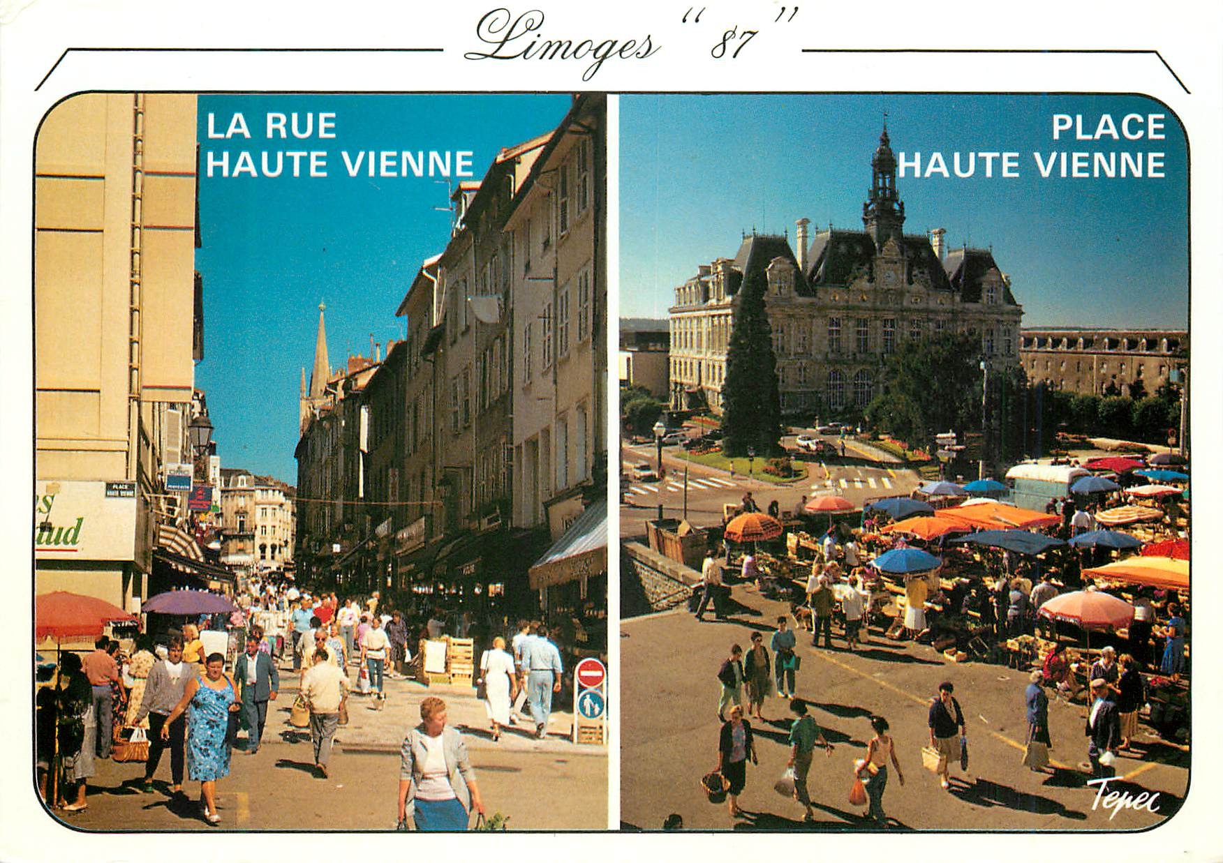 Limoges "87" — La rue Haute-Vienne et la place Haute-Vienne — TEPEC Éditions