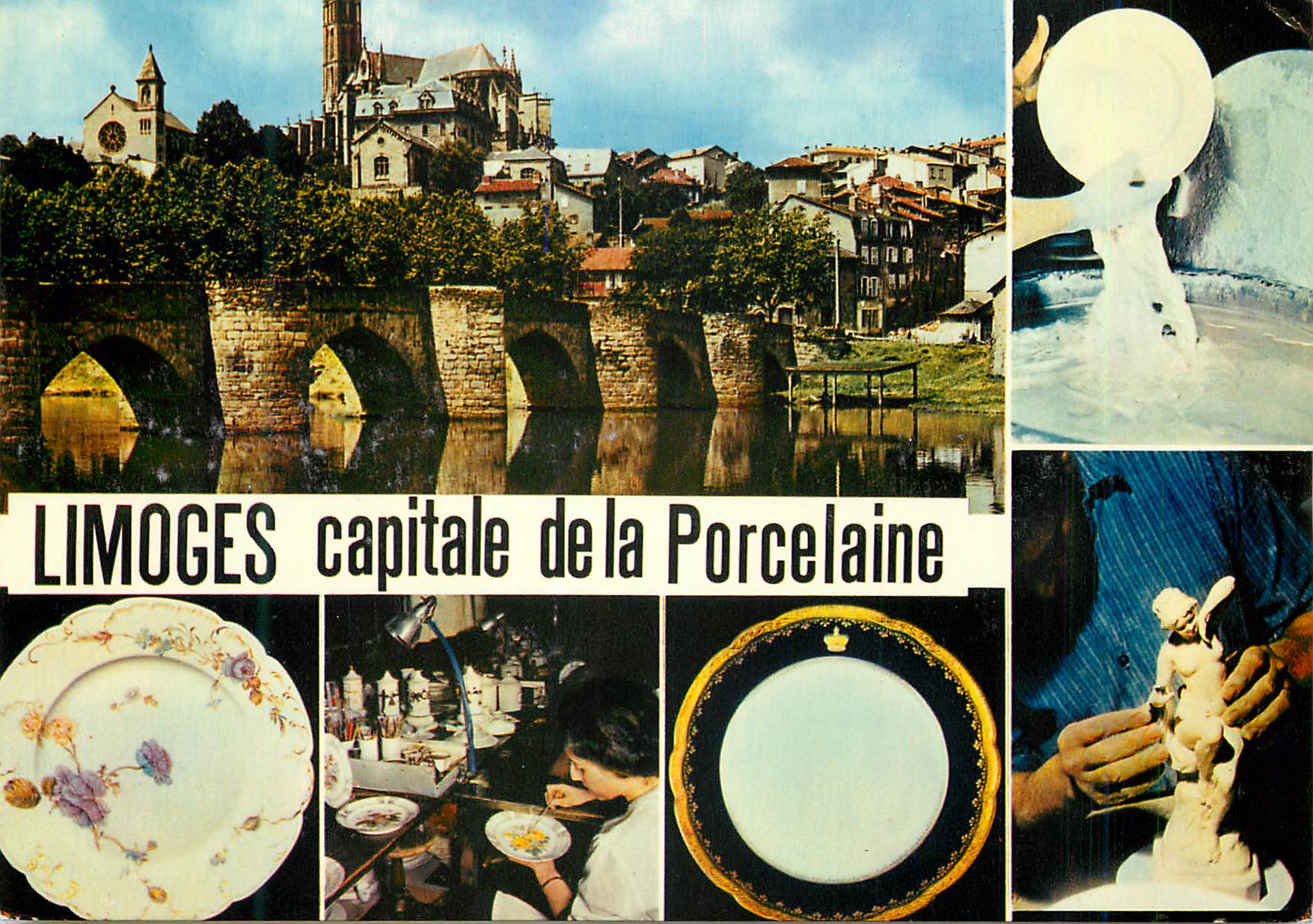 CPM Limoges Haute Vienne La cathedrale et le pont Saint Etienne Fabrication et decor de la porcelaine