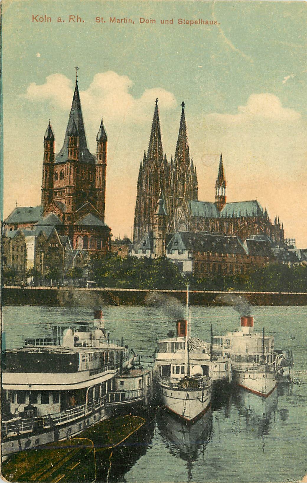 CPA Koln a Rh St Martin Dom und Stapelhaus Bateaux