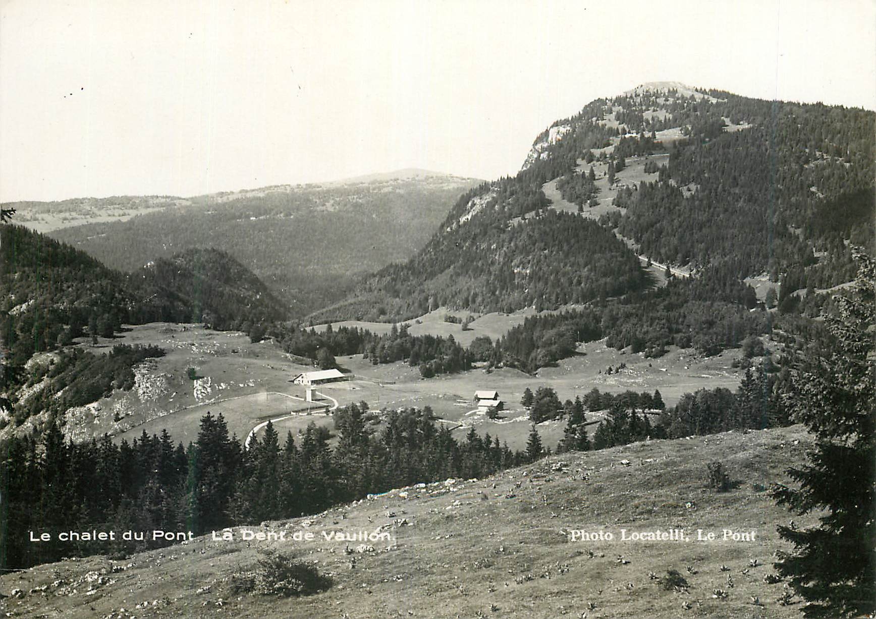 CPM Locatelli le chalet du pont le dent de Vaulion