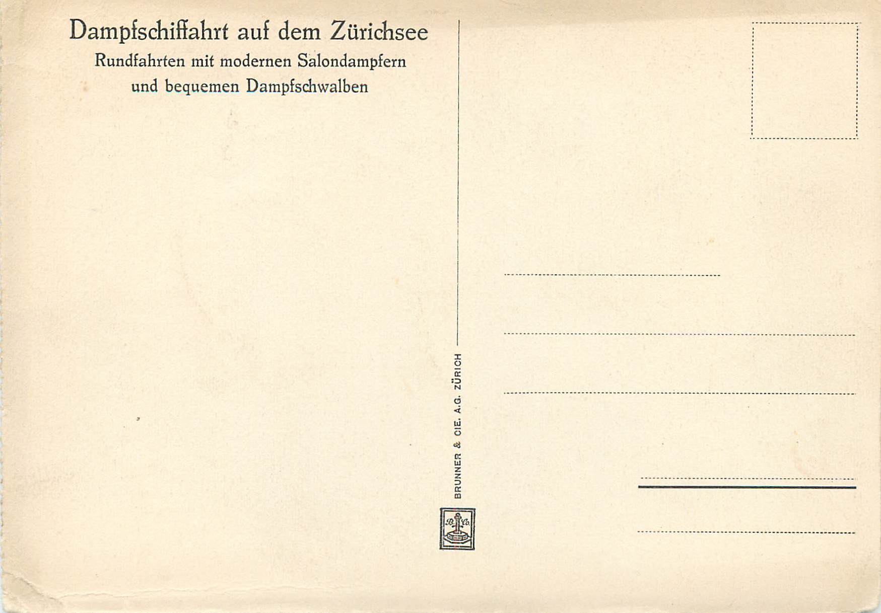 Dampfschiffahrt auf dem Zürichsee — Längs- und große Rundfahrt — Brunner & Cie. A.G. Zürich — Rückseite