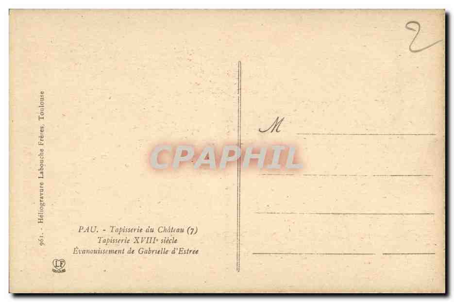 Pau CPA Tapisserie du chateau Evanouissement de Gabrielle d'Estree — Rückseite