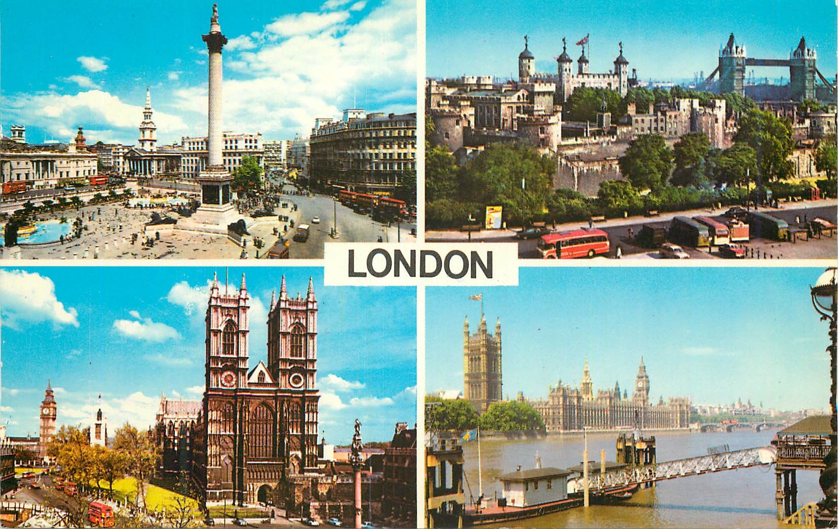 CPM London Trafalgar Square The Tower and Tower Bridge Westminster Abbey The Houses of Parliament 