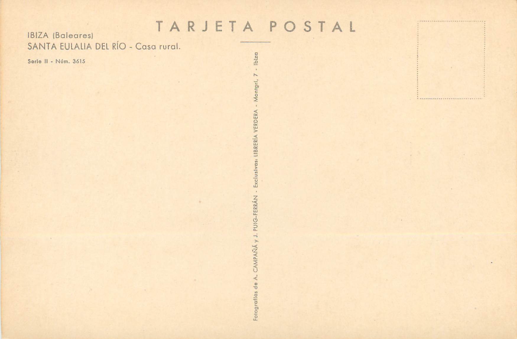 Santa Eulalia del Río — Casa rural — Fotografías de A. Campaña y J. Puig-Ferrán, Serie II, N° 3615 — Rückseite