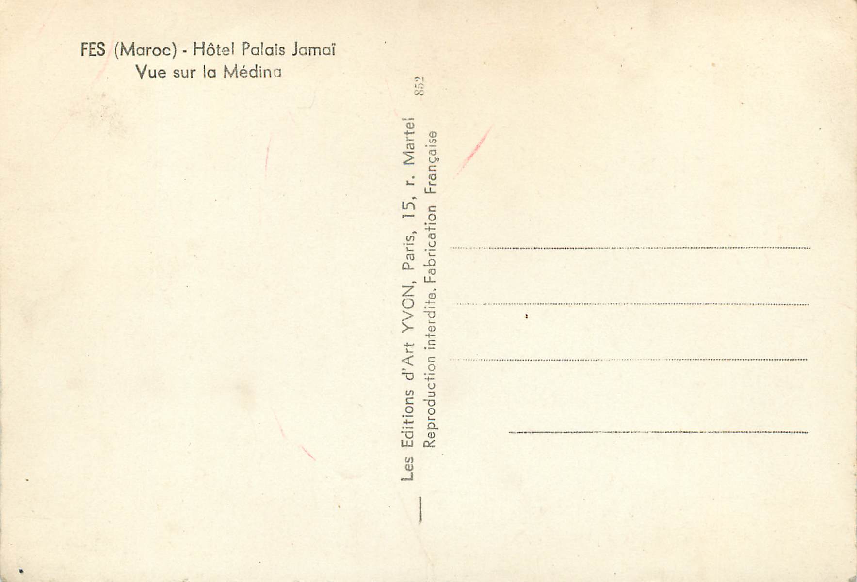 Fès (Maroc) — Vue sur la Médina — Hôtel Palais Jamaï, série 852 — Reverso