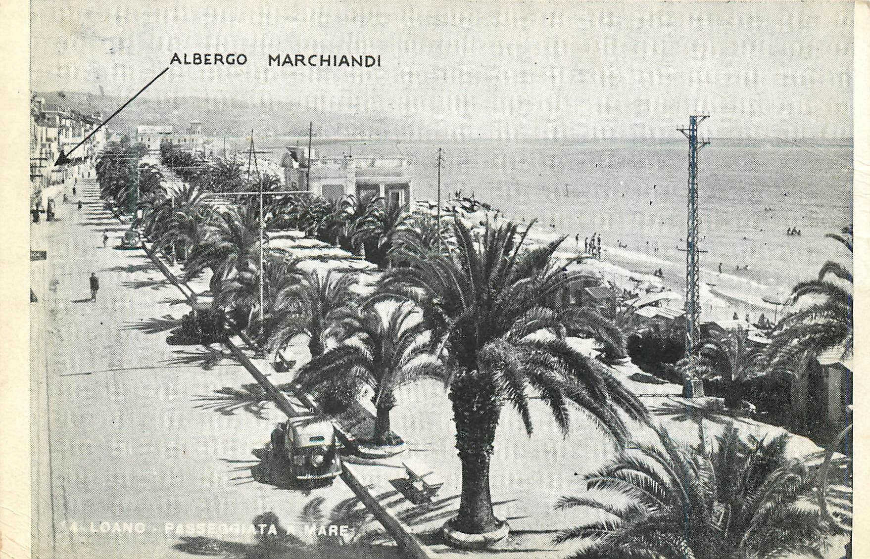 CPM Loano Passegoiata A Mare Albergo Marchiandi