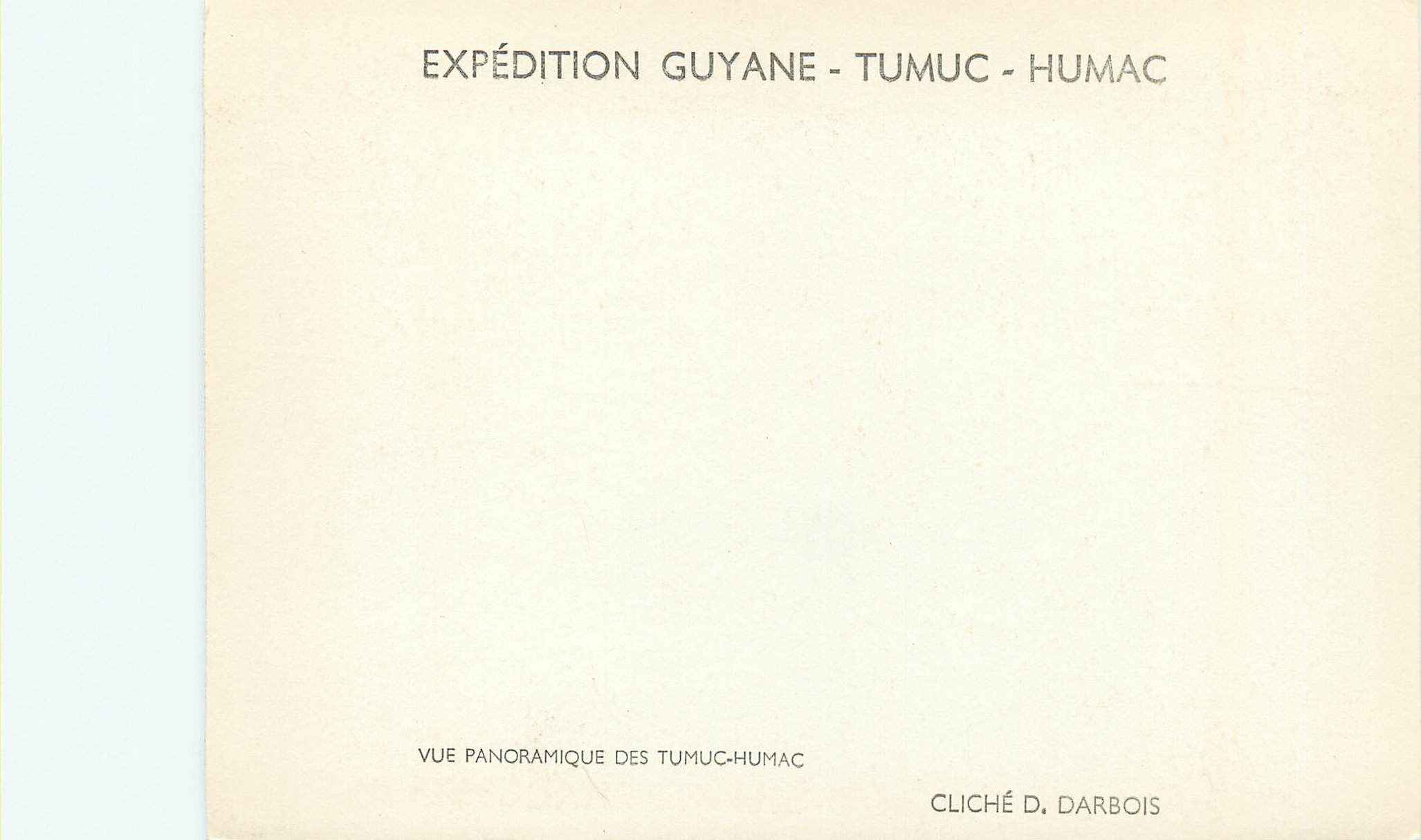 CPM Guyane Francaise Vue panoramique des Tumuc-Humac Expedition Guyane Tumuc Humac — Rückseite