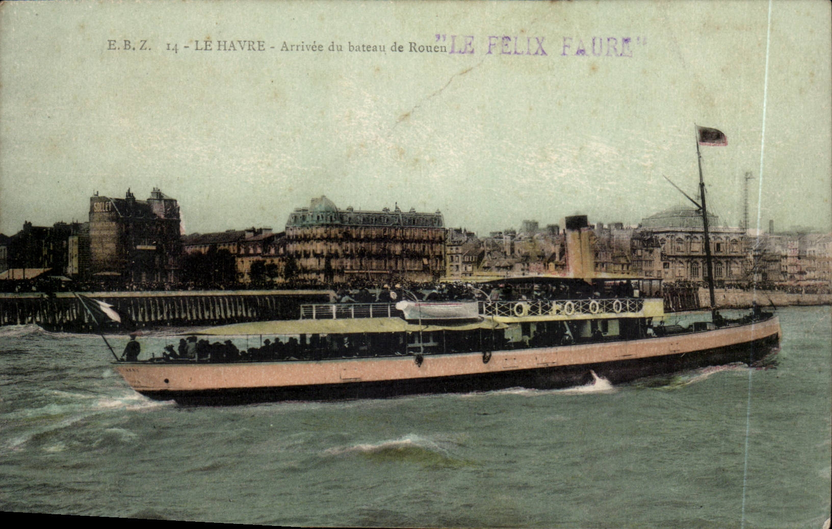 Le Havre — Arrivée du bateau de Rouen "Le Félix Faure" — E.B.Z. 14