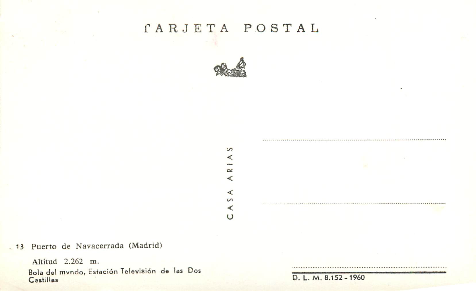Puerto de Navacerrada — Station de télévision de Madrid — Casa Arias — Reverso