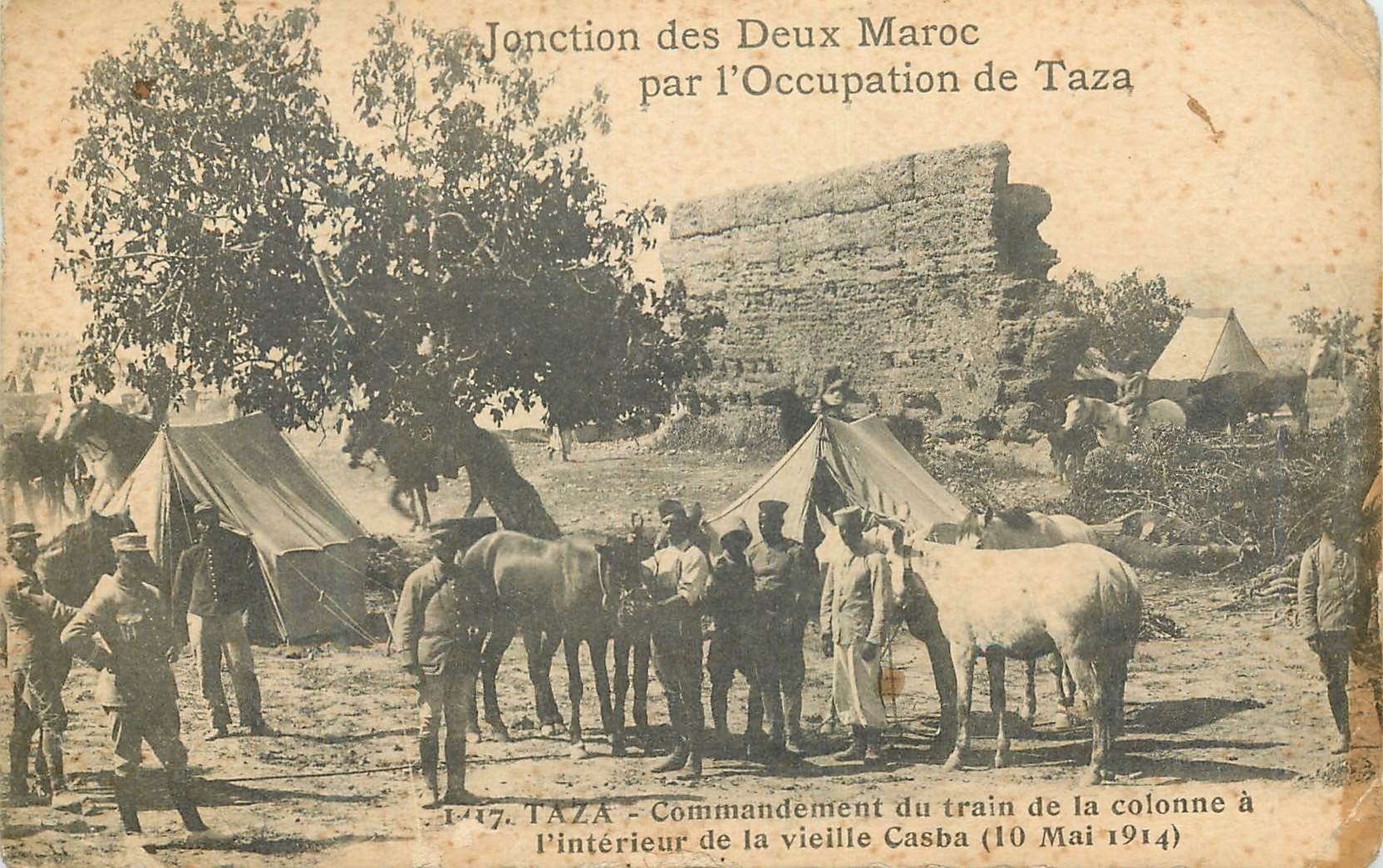 CPA Jonction des Deux Maroc par l'Occupation de Taza Militaria