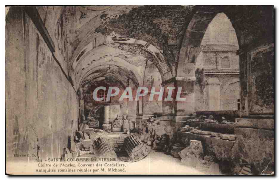 Sainte Colombe de Vienne CPA Cloitre de l ancien couvent des cordeliers antiquites romaines reunies par Michoud