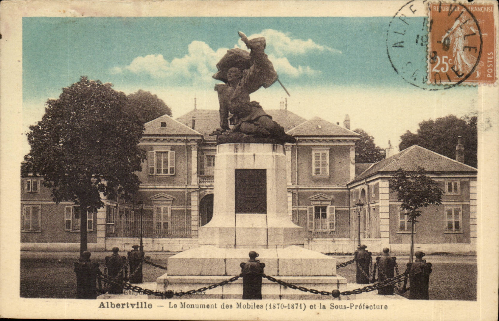 Albertville- Le Monument de Mobiles (!870-1874) et la Sous- Prefecture -CPA