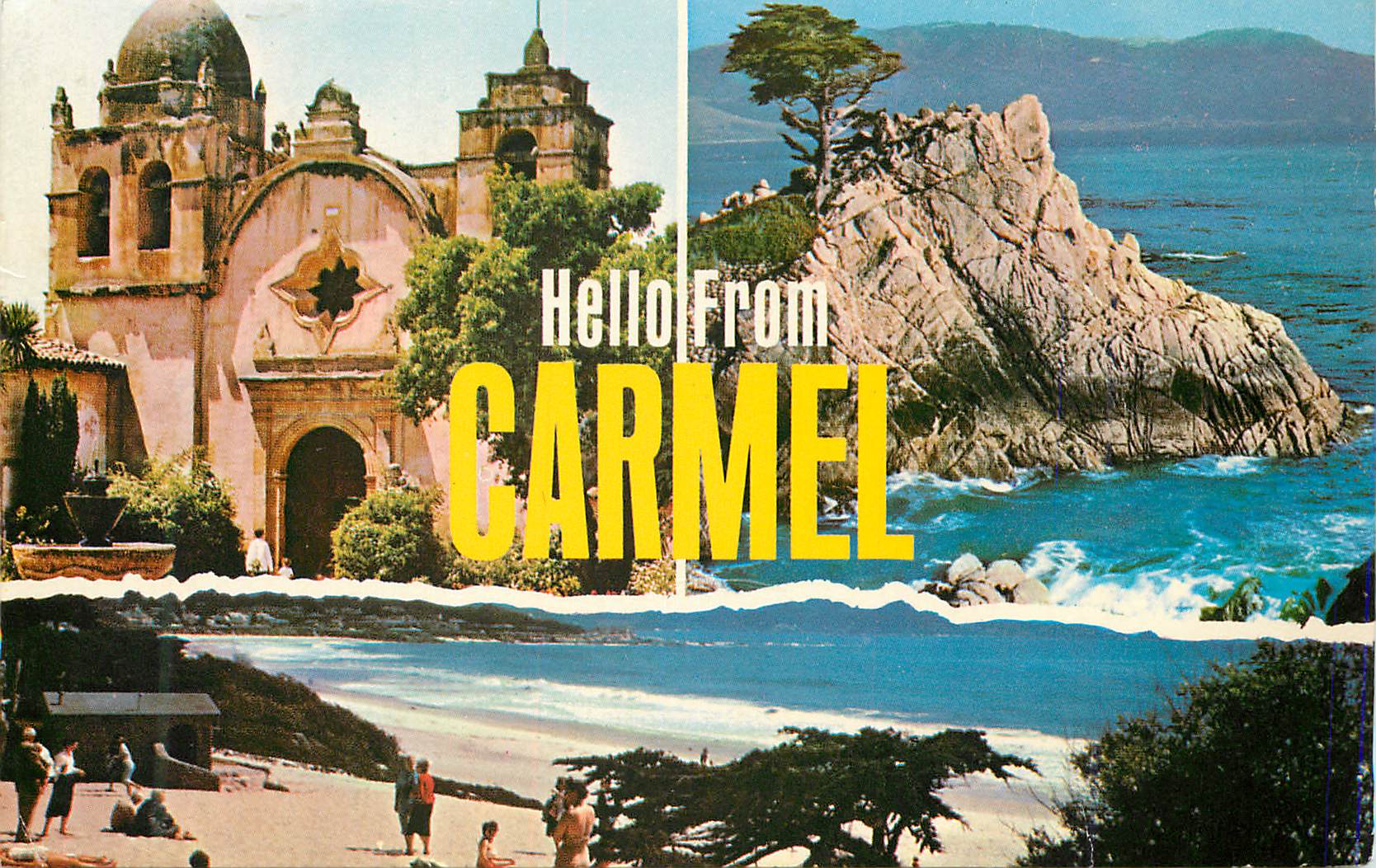 CPM Hello from Carmel a Must see in Carmel are the three views shown 