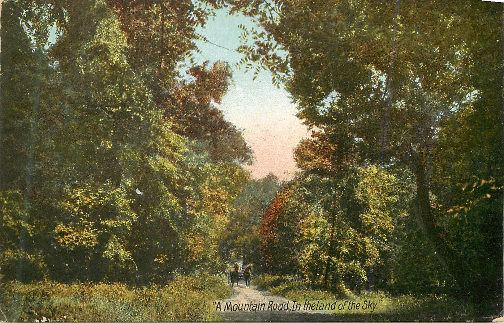 CPA A Mountain Road in Theland of the Sky