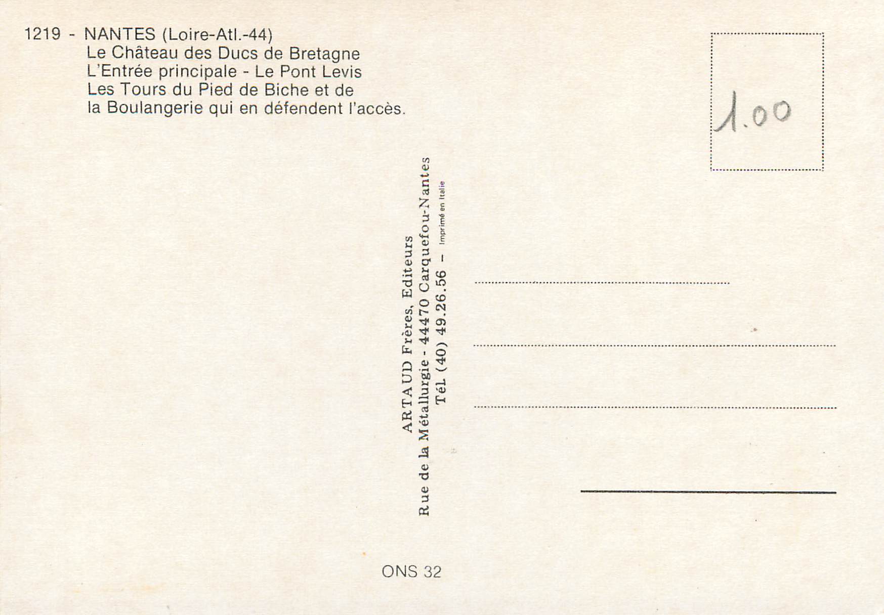 CPM Nantes le Chateau des Ducs de Bretagne l'Entree Principale le Pont Levis Les Tours du Pied de Biche et de Boulangeri — Rückseite