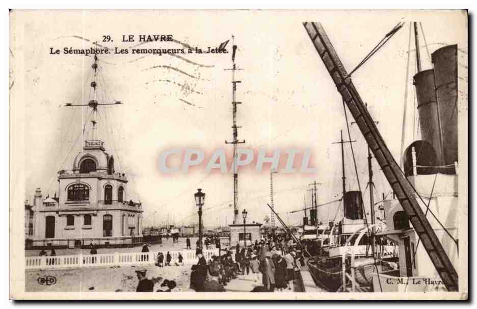 Le Havre CPA Le semaphore les remorqueurs a la jetee