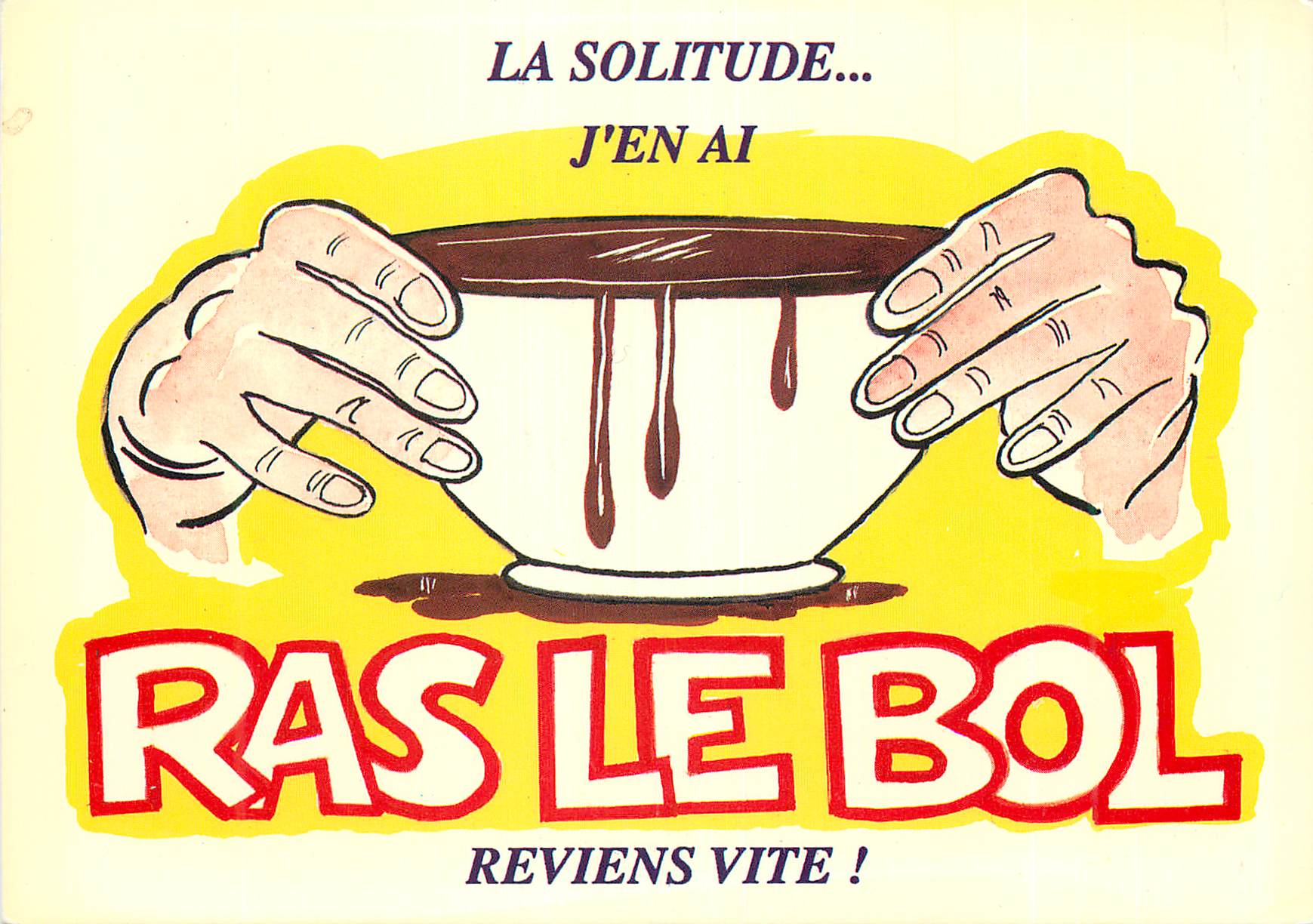 CPM La solitude j'en ai ras le bol reviens vite