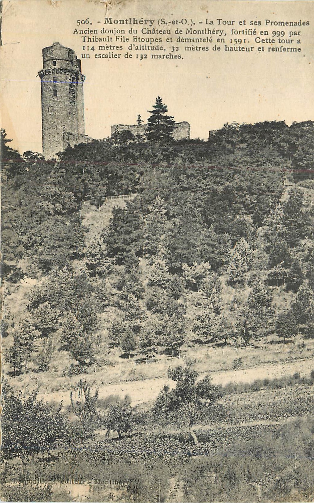 Montlhéry (S.-et-O.) — La Tour et ses Promenades — Dégodillons, éditeur Montlhéry, n°506