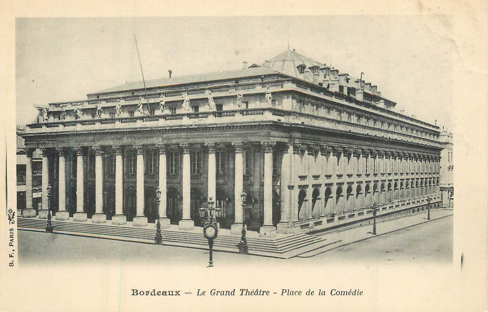 CPA Bordeaux Le Grand Theatre Place de la Comedie
