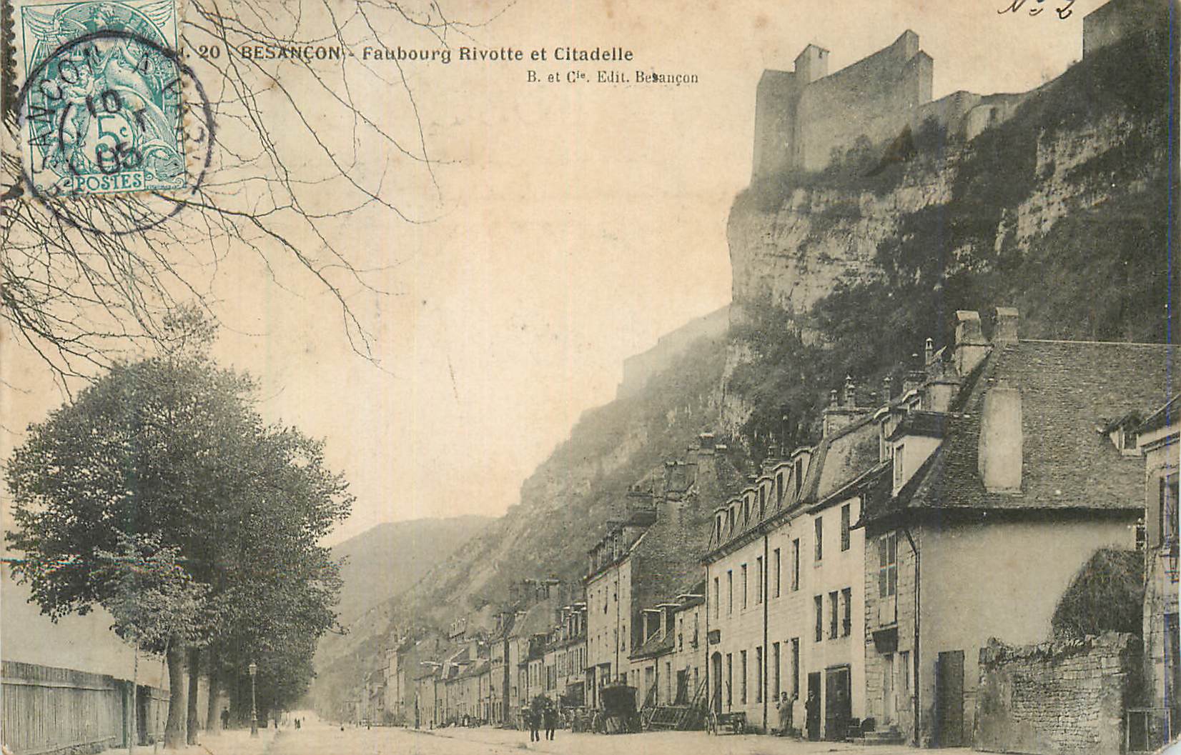 Besançon — Faubourg Rivotte et Citadelle — B. et Cie. Edit. Besançon