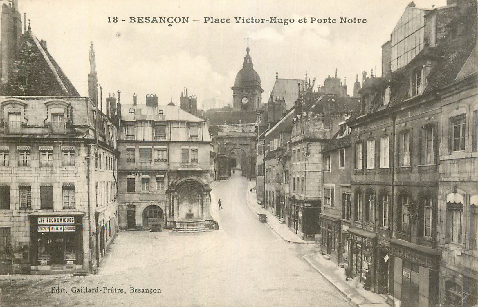 Besançon — Place Victor-Hugo et Porte Noire — Edit. Gaillard-Prêtre, Besançon